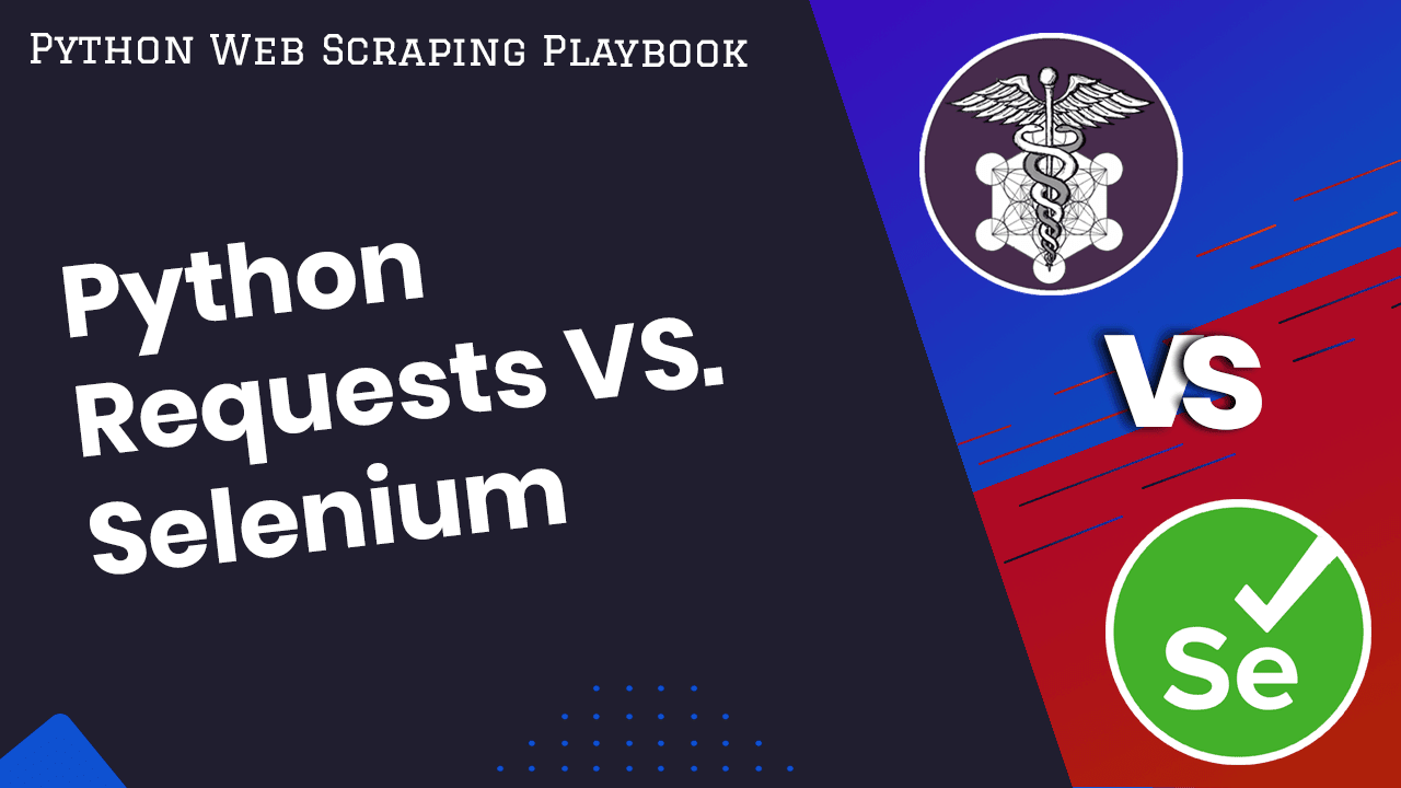 Python Selenium VS Python Requests Compared