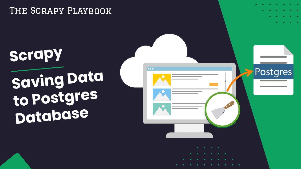 Saving Scraped Data To Postgres Database