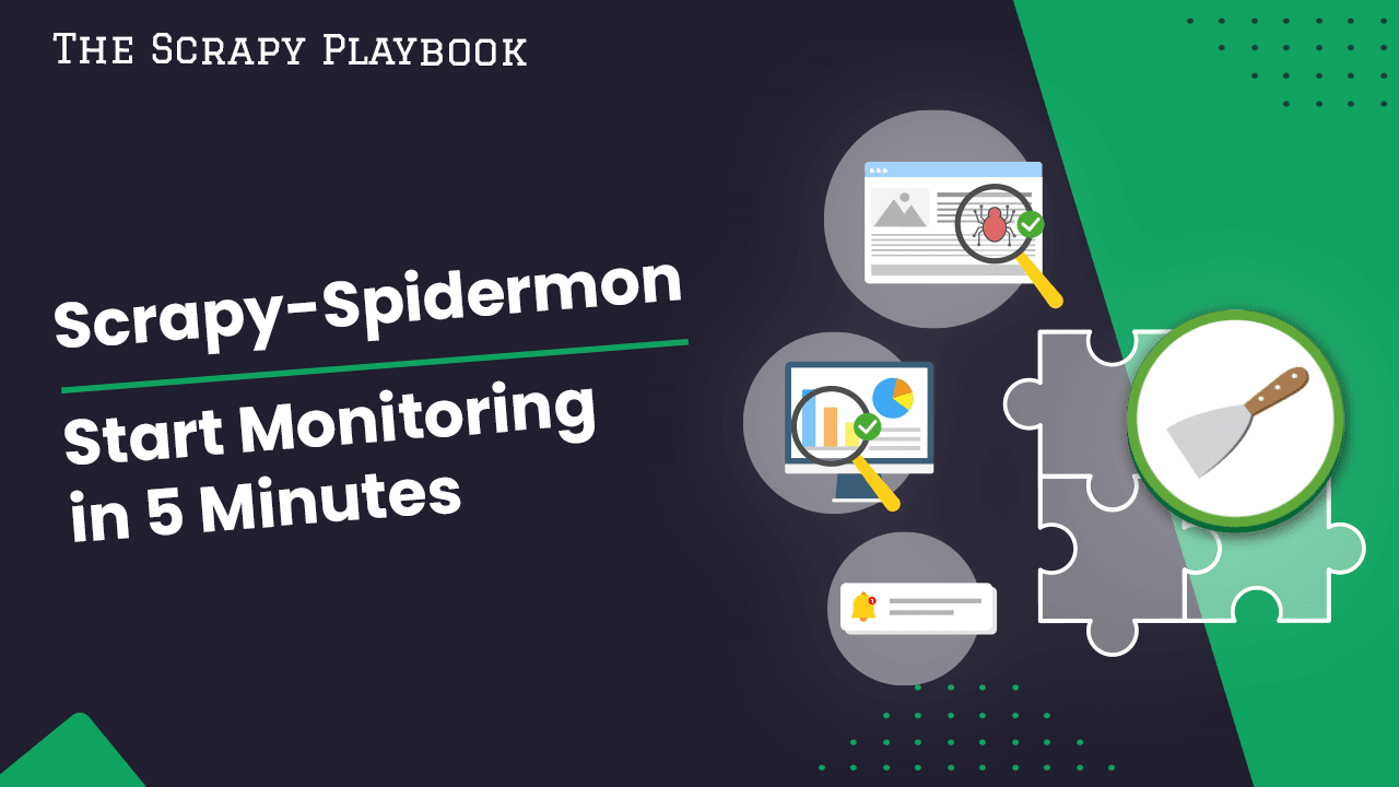 Scrapy Spidermon Guide