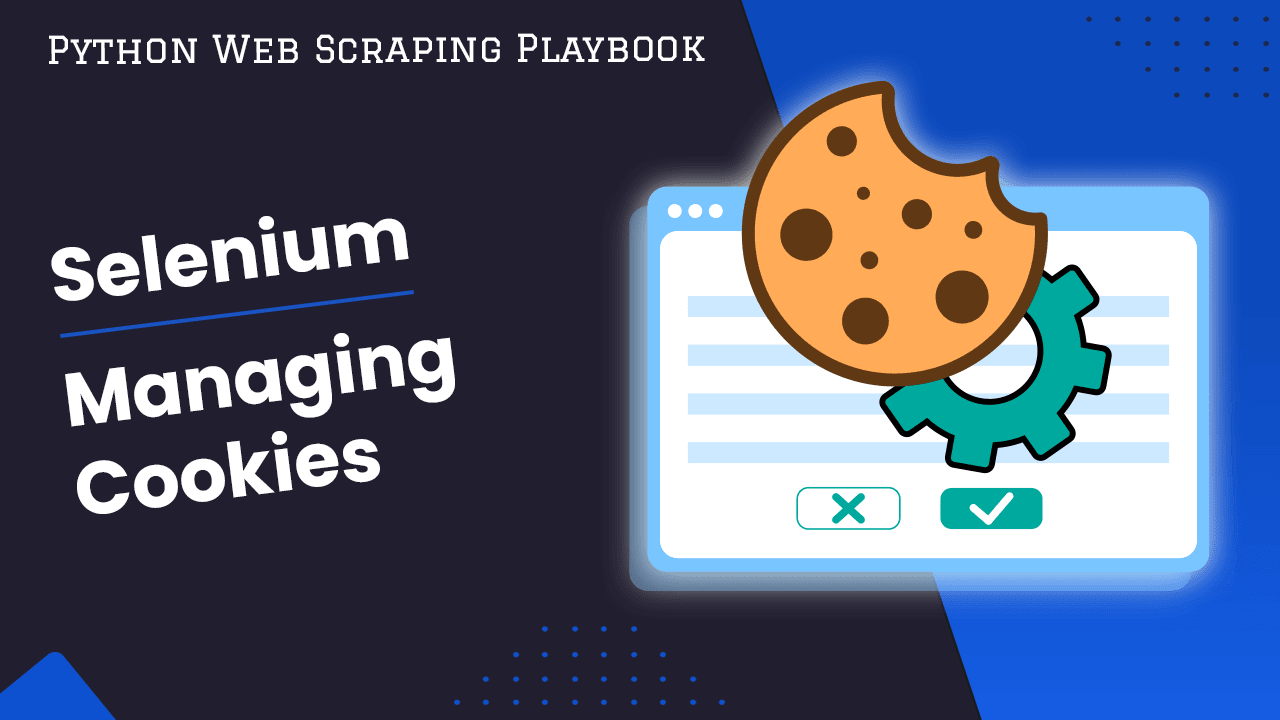 Python Selenium - Managing Cookies