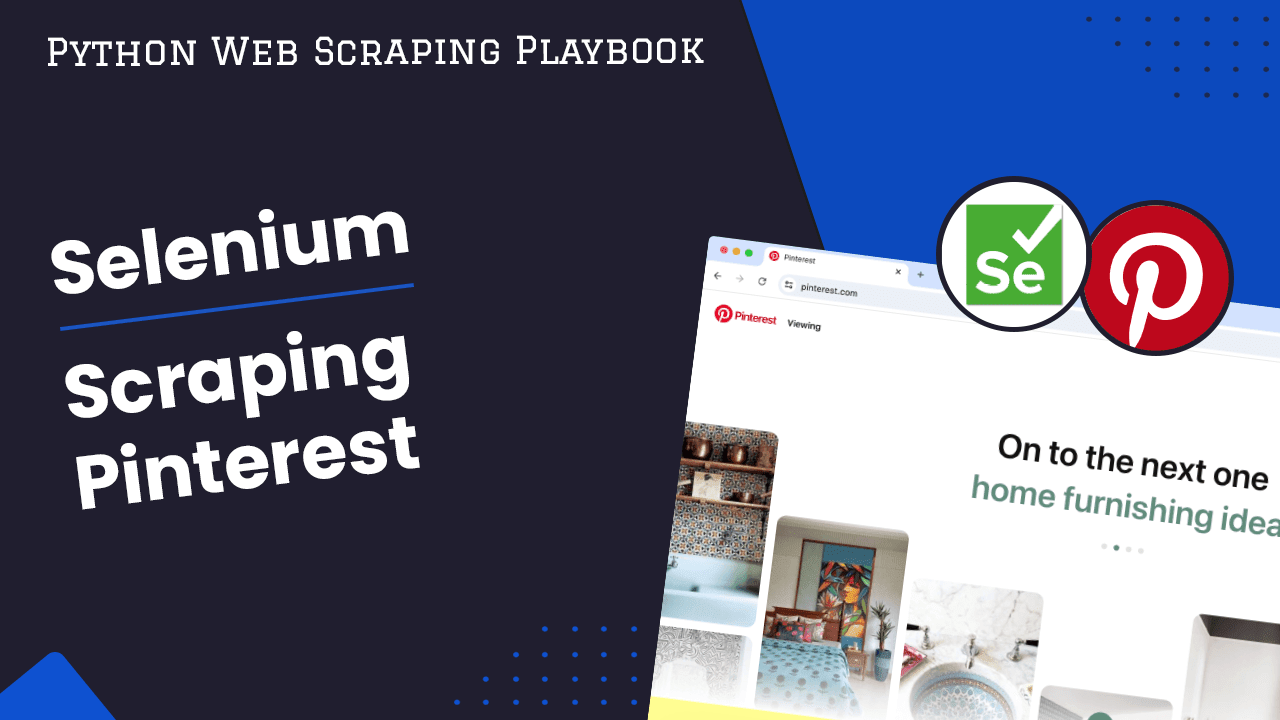 Scrape Pinterest With Selenium