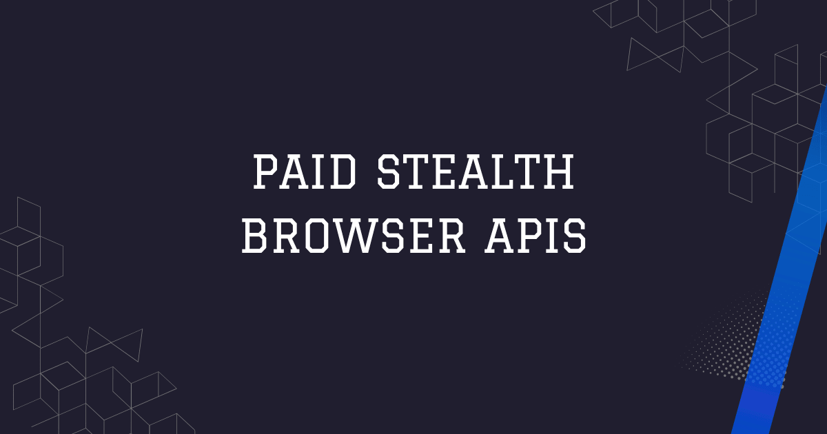 How To Bypass Cloudflare: Paid Stealth Browser APIs