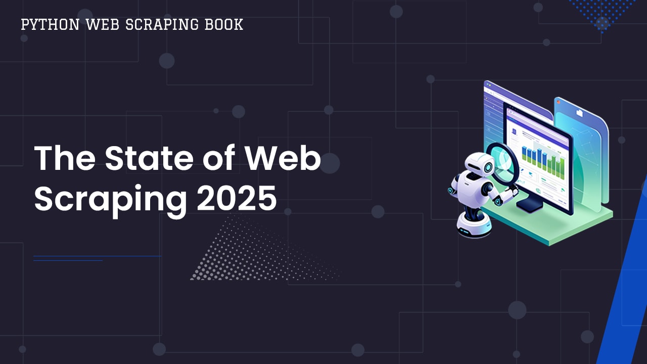 The State of Web Scraping 2025