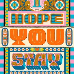 Illustrated type that says “I hope you stay”. Illustration by Frieda Ruh, Decorative, Letter/Maps/Icons, Whimsical, 