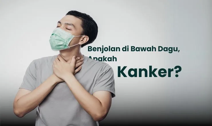 Benjolan di Bawah Dagu: Penyebab, Cara Mengatasi, dan Pencegahannya
