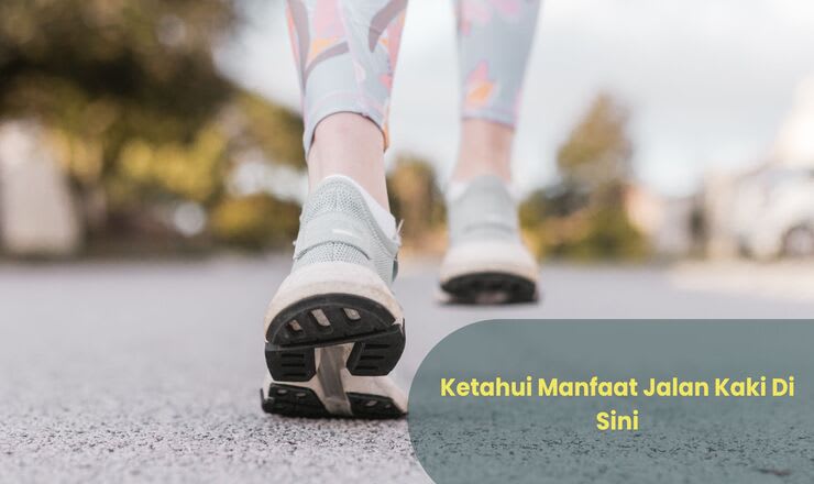 Manfaat Jalan Kaki 10000 Langkah Setiap Hari untuk Kesehatan Tubuh dan Pikiran
