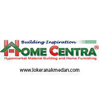 Lowongan Kerja Home Centra Medan