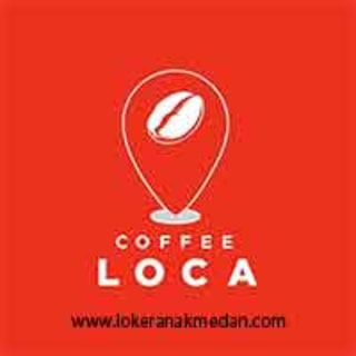 Lowongan Kerja Coffee Loca Medan
