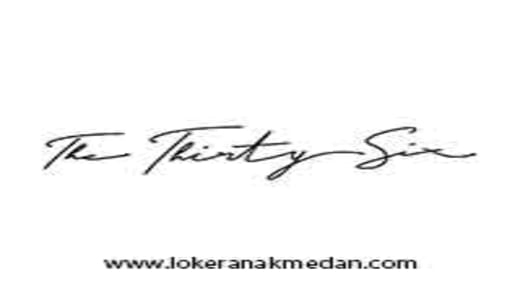 Lowongan Kerja The Thirty Six Cafe