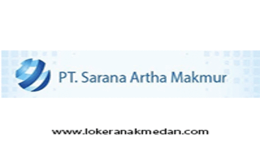 Lowongan Kerja PT Sarana Artha Makmur