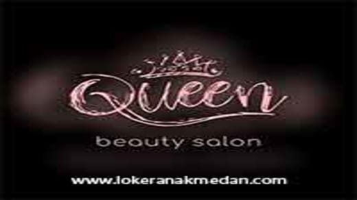 Lowongan Kerja Queen Beauty Salon Medan