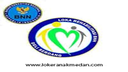 Lowongan PPNPN Loka Rahabilitasi BNN Deli Serdang