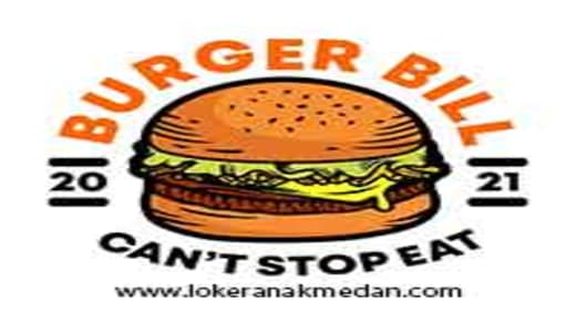 Lowongan Kerja Burger Bill Medan