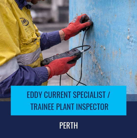 Trainee Eddy Current Technician Inspector - Perth