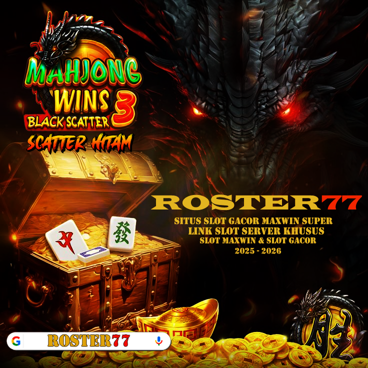 ROSTER77 🀄 Mahjong Slot Scatter Hitam Situs Slot Gacor 777 Terpercaya-silver