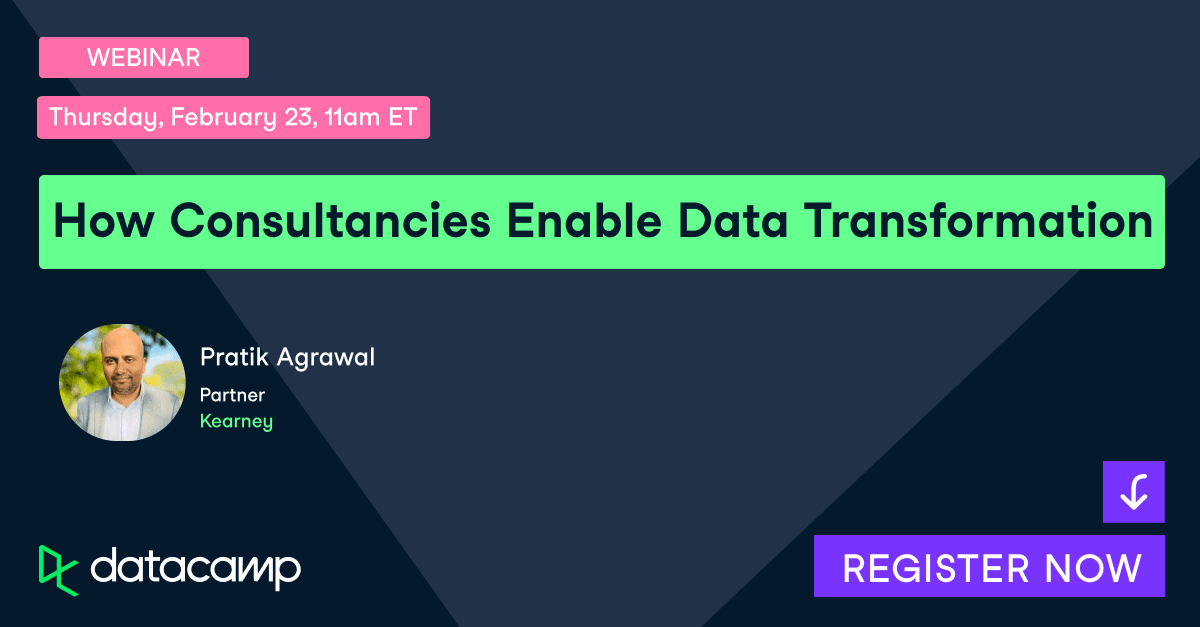 How Consultancies Enable Data Transformation Webinar | DataCamp | DataCamp