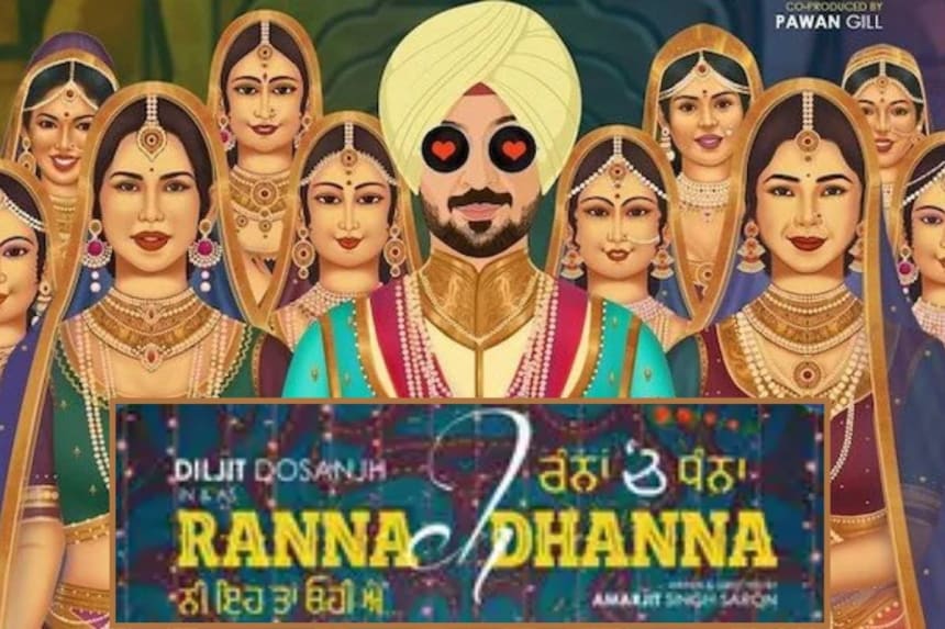 Diljit Dosanjh new punjabi movie 'Ranna ch Dhanna' poster