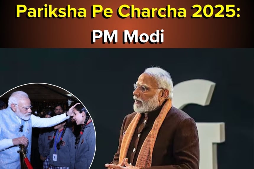 Pariksha Pe Charcha 2025 registration process and event details