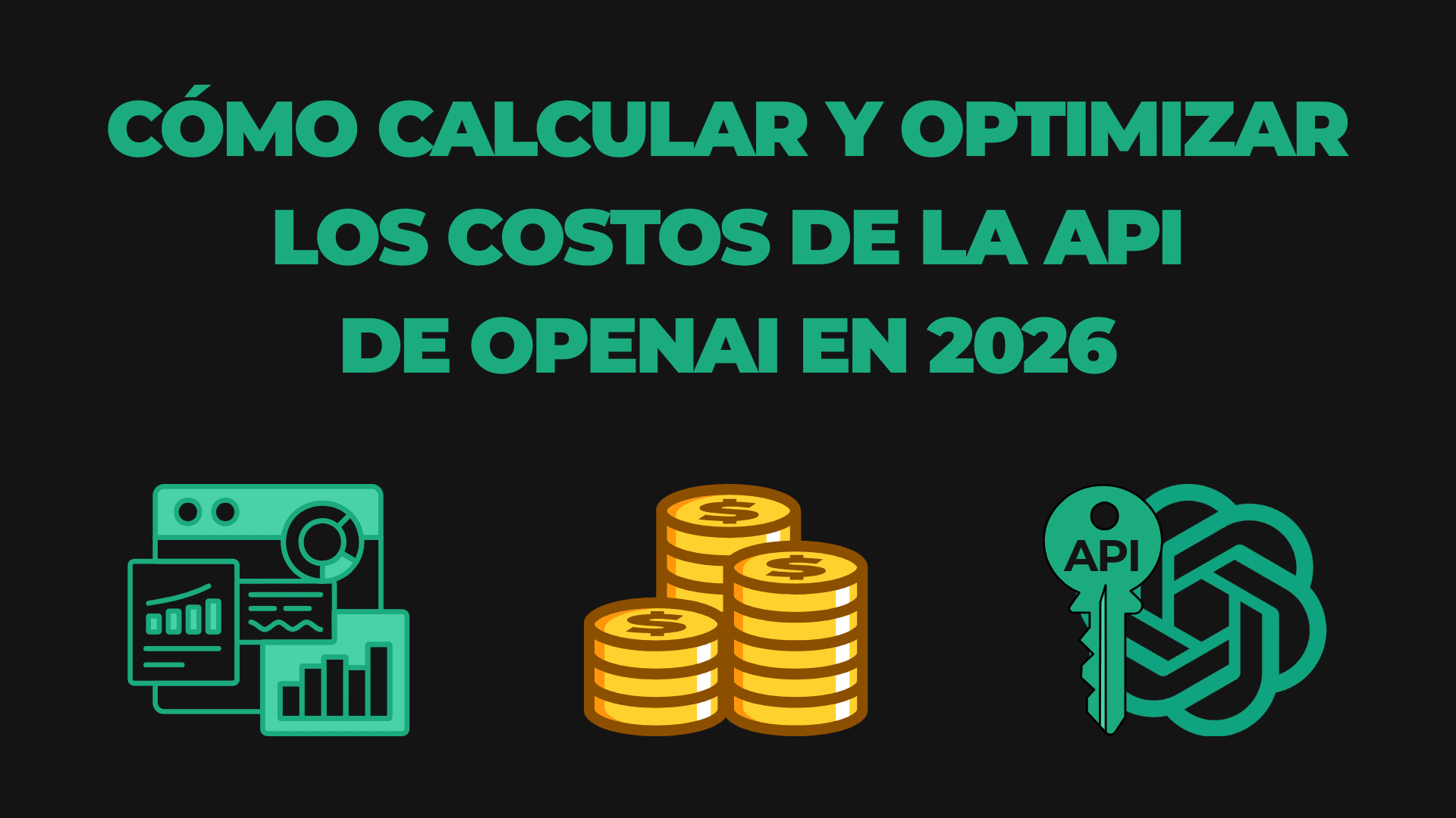 Cómo calcular y optimizar los costos de la API de OpenAI en 2026
