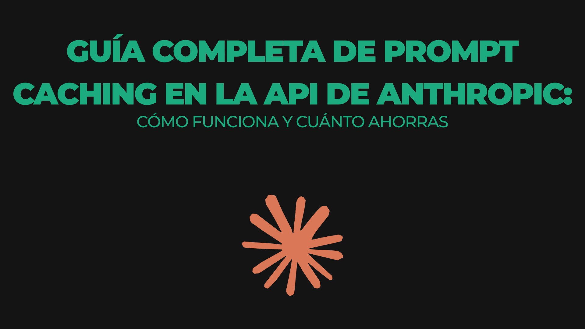 Guía completa de Prompt Caching en la API de Anthropic: cómo funciona y cuánto ahorras