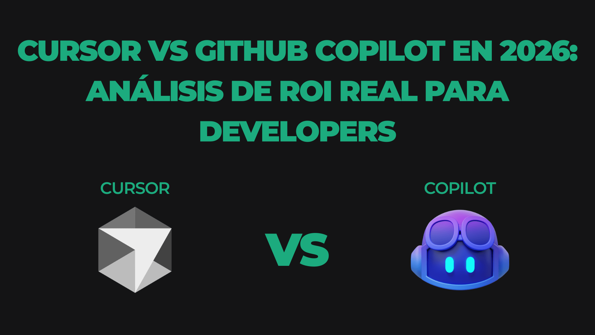 Cursor vs GitHub Copilot en 2026: análisis de ROI real para developers