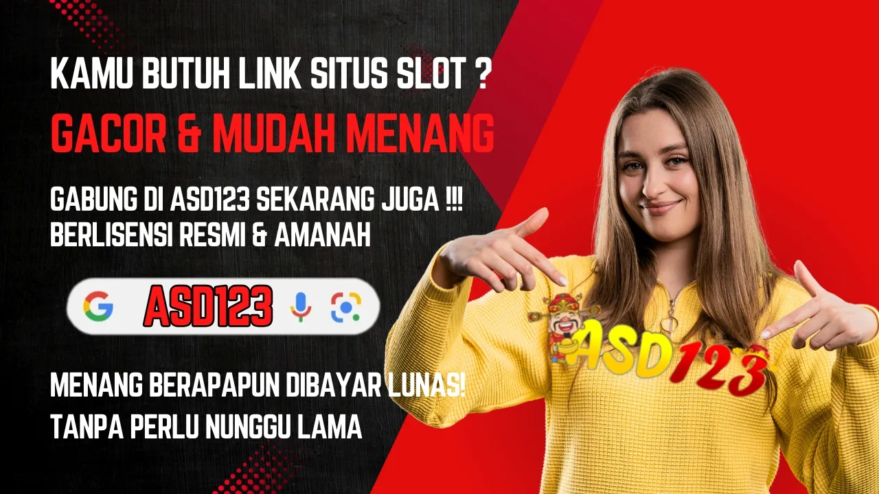 ASD123 - Daftar Slot Online Gacor Maxwin Terbaik Hadiah Jackpot Terbesar