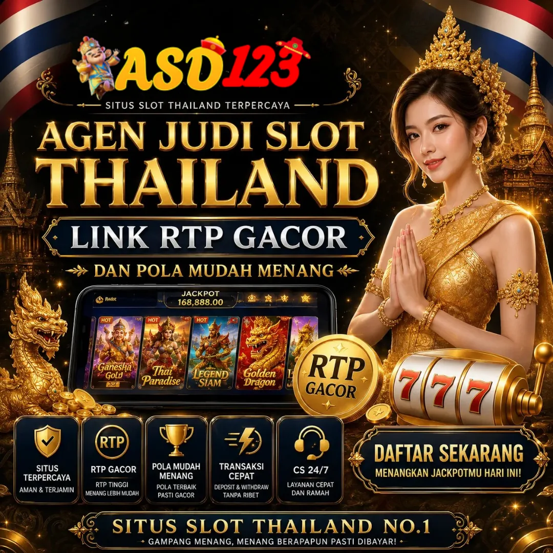 ASD123 ~ Agen Judi Slot Thailand Link RTP Gacor dan Pola Mudah Menang
