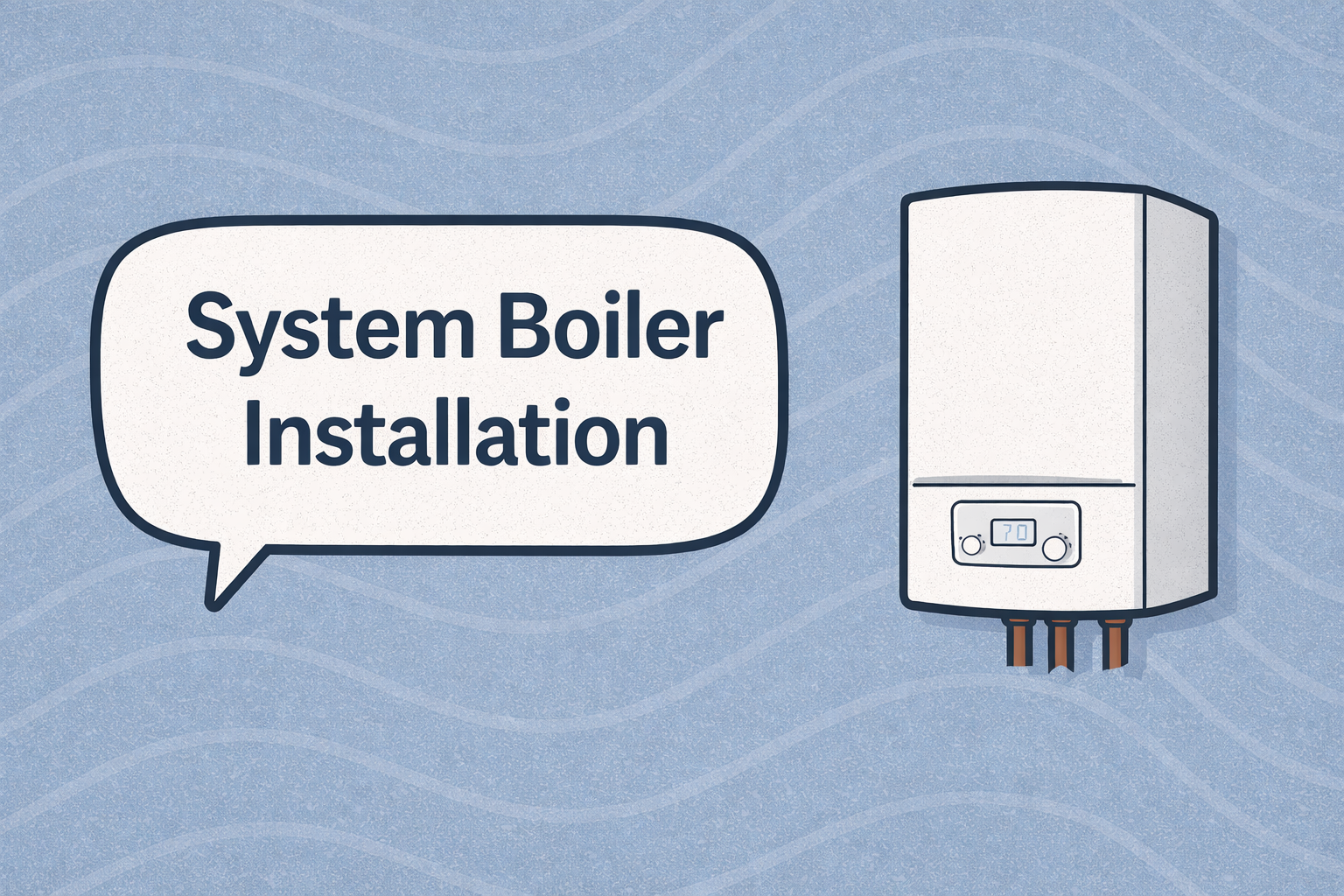 System Boiler Installation Kent | For Larger Homes