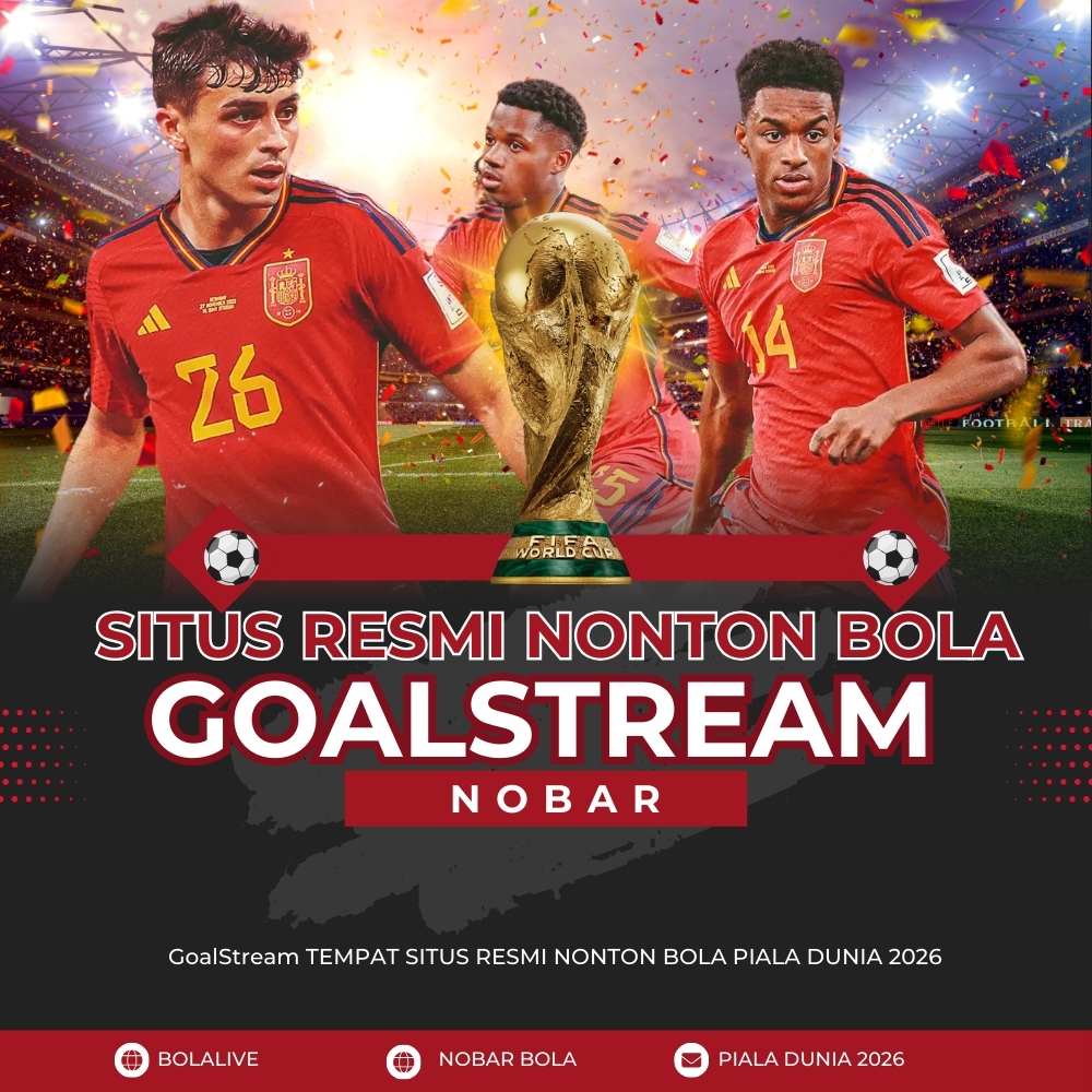 GoalStream : Situs resmi nonton bola tanpa batas Gratis 2025