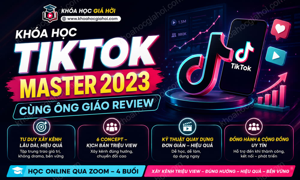 Khóa Học Tiktok Master 2023 Cùng Ông Giáo Review