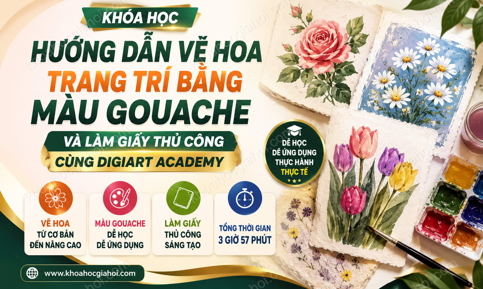 Khóa Học Hướng Dẫn Vẽ Hoa Trang Trí Bằng Màu Gouache & Làm Giấy Thủ Công Cùng Digiart Academy