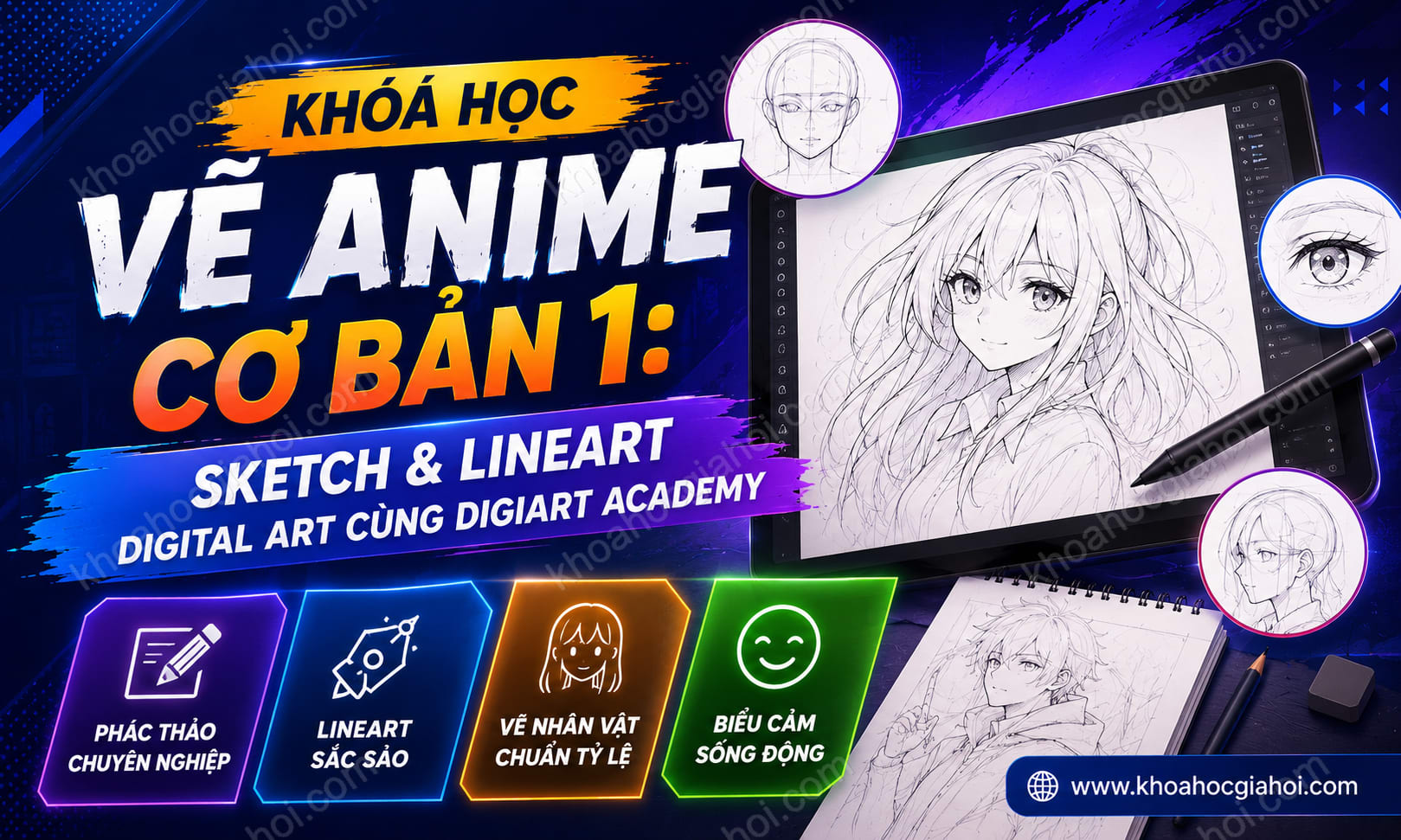 Khoá Học Vẽ Anime Cơ Bản 1: Sketch & Lineart Digital Art Cùng Digiart Academy