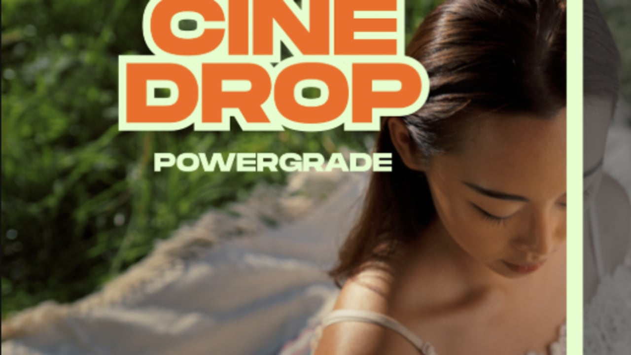 Cine Drop Powergrade