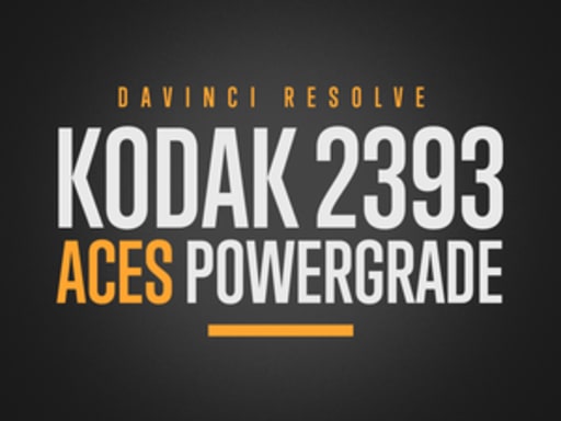 Kodak 2393 ACES PowerGrade