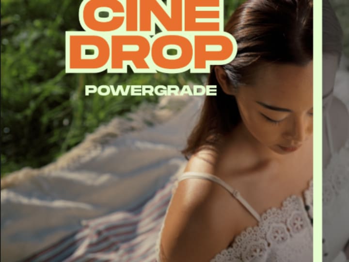 Cine Drop Powergrade