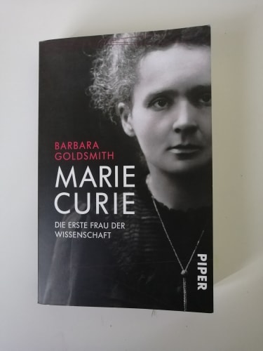 Marie Curie-Die erste Frau der Wissenschaft
