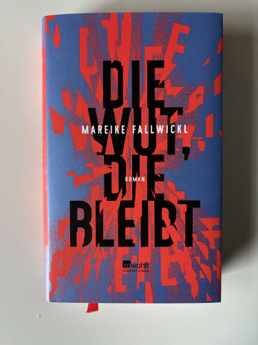 Die Wut, Die Bleibt