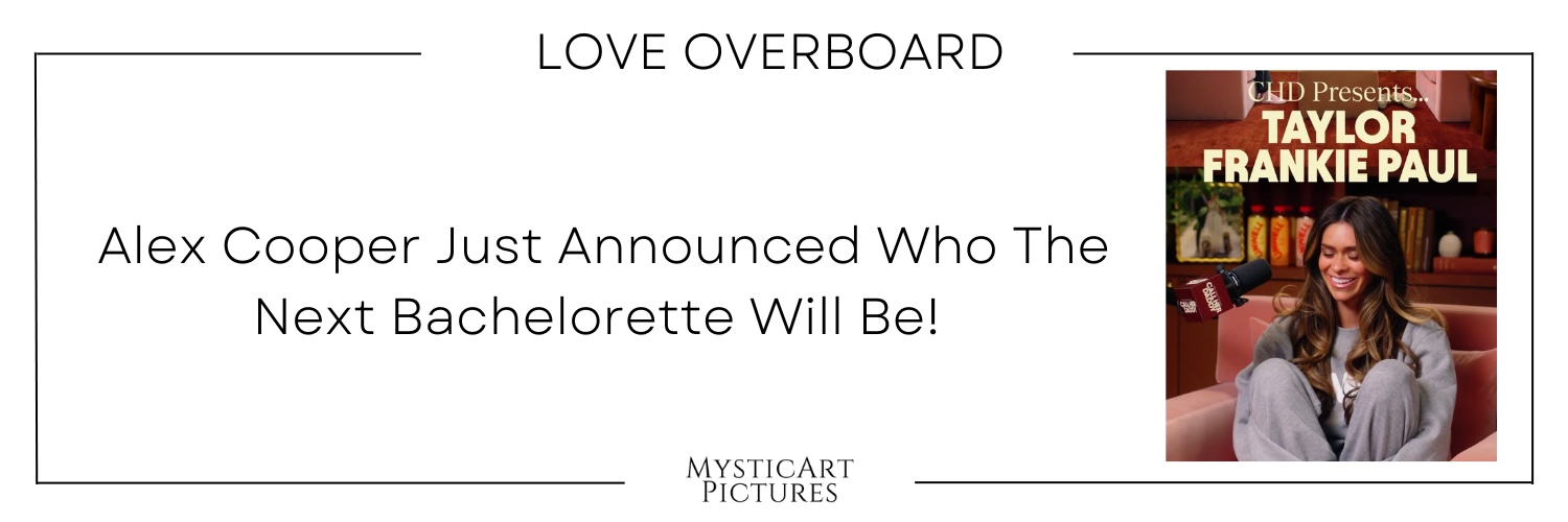 Image related to Alex Cooper Announced That Taylor Frankie Paul Is The Next Bachelorette