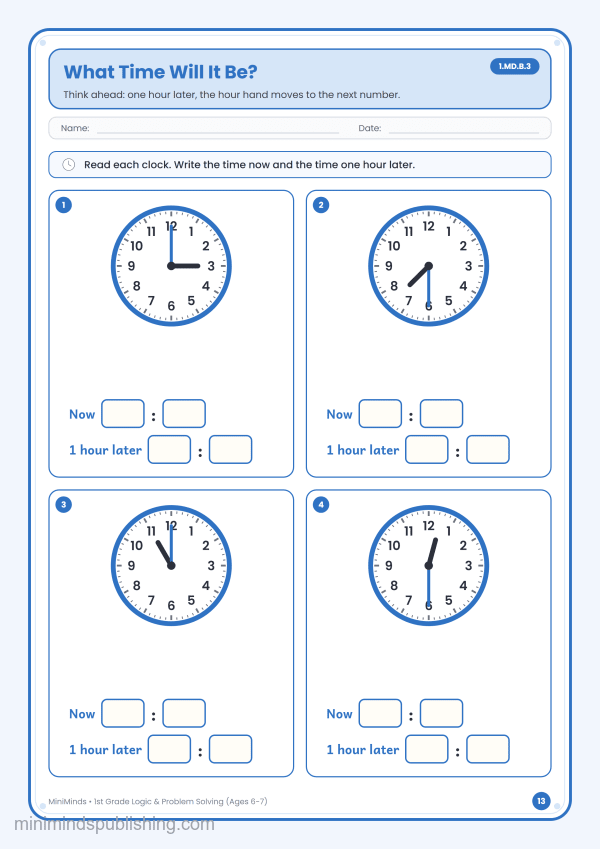 What Time Will It Be? — free printable 1st Grade logic & problem solving worksheet for ages 6-7 (Common Core 1.MD.B.3)