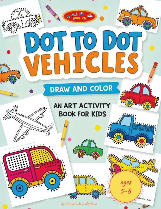Dot to Dot: Draw and Color: An Art Activity Book for Kids Paperback