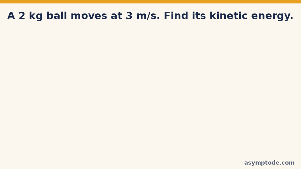 Animated kinetic energy calculation for a 2 kg object moving at 3 m/s
