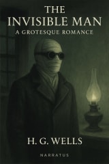 The Invisible Man: A Grotesque Romance