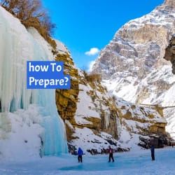 How to Prepare for Chadar Trek