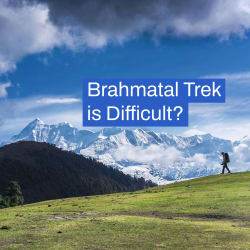 Brahmatal Trek Difficulty Level