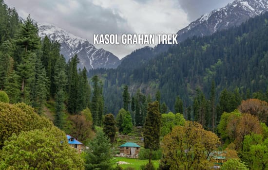 Kasol Grahan Trek
