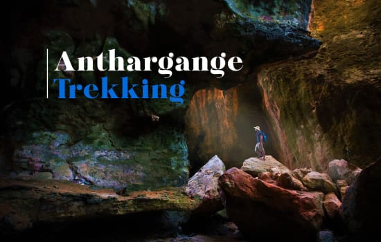 Anthargange Trek with Cave Exploration