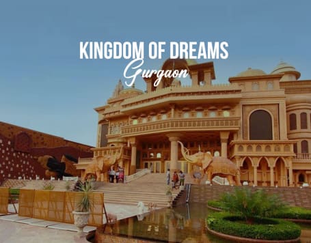 Kingdom of Dreams Gurgaon Entry Ticket