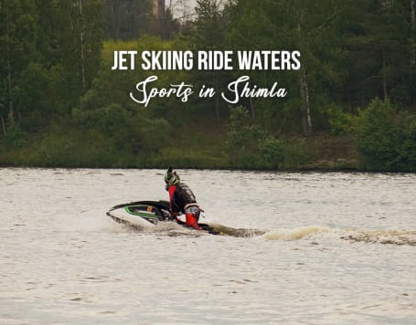 Jet Skiing Ride Waters Sports in Shimla