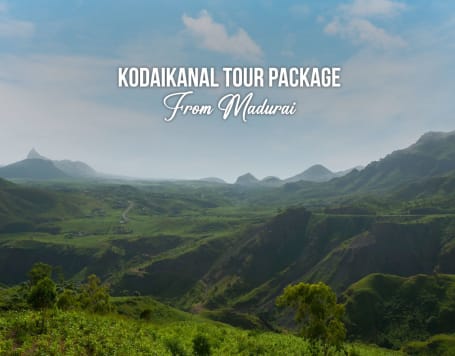 Kodaikanal Tour Package From Madurai