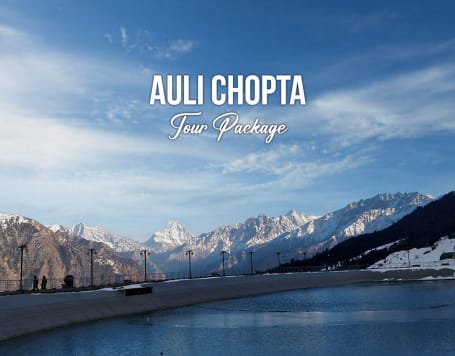 Auli Chopta Tour Package